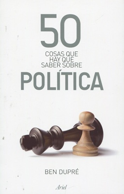 50 cosas que hay que saber sobre política (Nuevo)