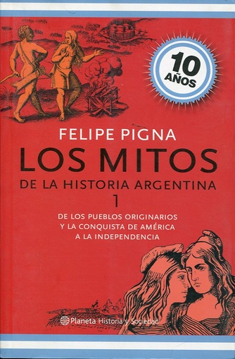 Mitos de la historia argentina I (Nuevo)