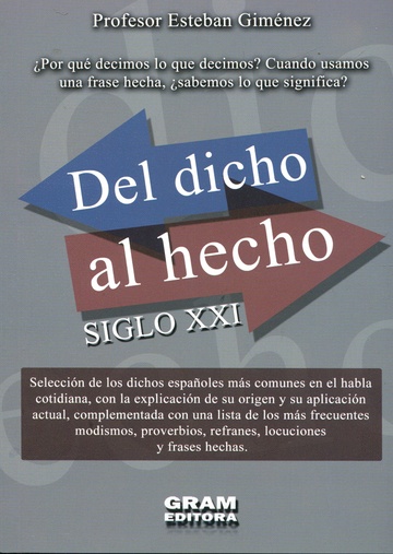 Del dicho al hecho, siglo XXI (Nuevo)