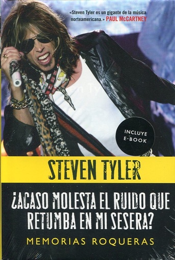 Acaso molesta el ruido que retumba en mi sesera? (Steven Tyler) (Nuevo)