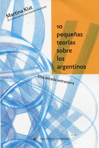 10 pequeñas teorias sobre los argentinos (Nuevo)