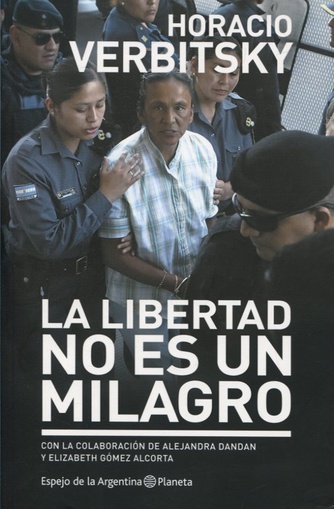 Libertad no es un Milagro, la (Nuevo)