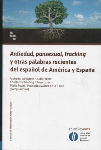 Antiedad, pansexual, fracking y otras palabras recientes del español de America y España (Nuevo)