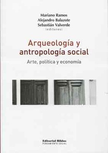 Arqueologia y antropologia social  (Nuevo)