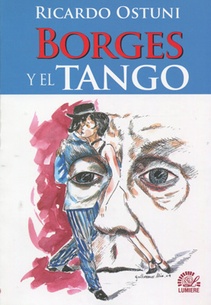 Borges y el tango  (Nuevo)