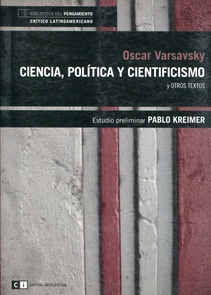Ciencia, politica y cientificismo y otras textos (Nuevo)