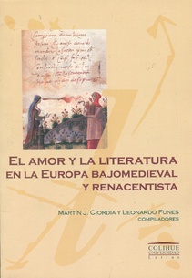Amor y la literatura en la europa bajomedieval y renacentista  (Nuevo)