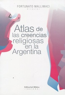 Atlas de las creencias religiosas en la Argentina  (Nuevo)