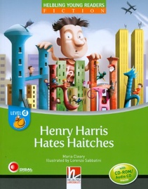 Henry Harris Hates Haitches with CD-ROM/audio CD (Helbling Young Readers) (Nuevo)