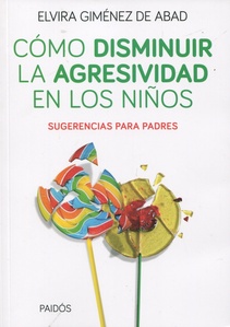Como disminuir la agresividad en los niños (Nuevo)