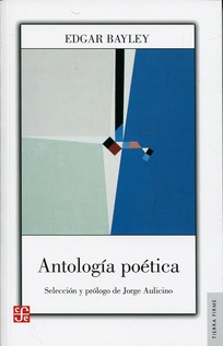 Antologia poetica (Edgar Bayley) (Nuevo)