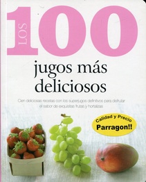 100 jugos mas deliciosos, los (Nuevo)