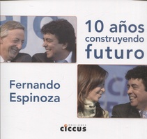 10 años construyendo futuro (Nuevo)