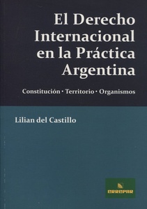 Derecho internacional en la practica argentina (Nuevo)