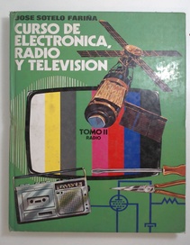 Curso de electronia, radio y television - Tomo II (Usado)