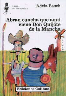 Abran cancha que aquí viene Don Quijote de la Mancha (Nuevo)