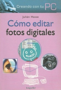 Como editar fotos digitales (Nuevo)