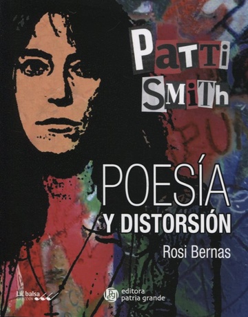 Patti Smith - Poesia y distorsion - Librería El Atril