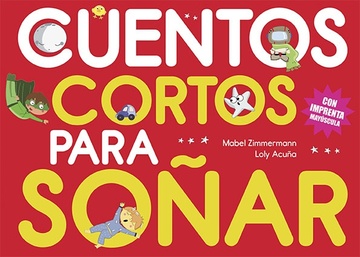 Cuentos cortos para soñar - Librería El Atril