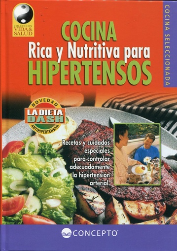 Cocina rica y nutritiva para hipertensos - Librería El Atril